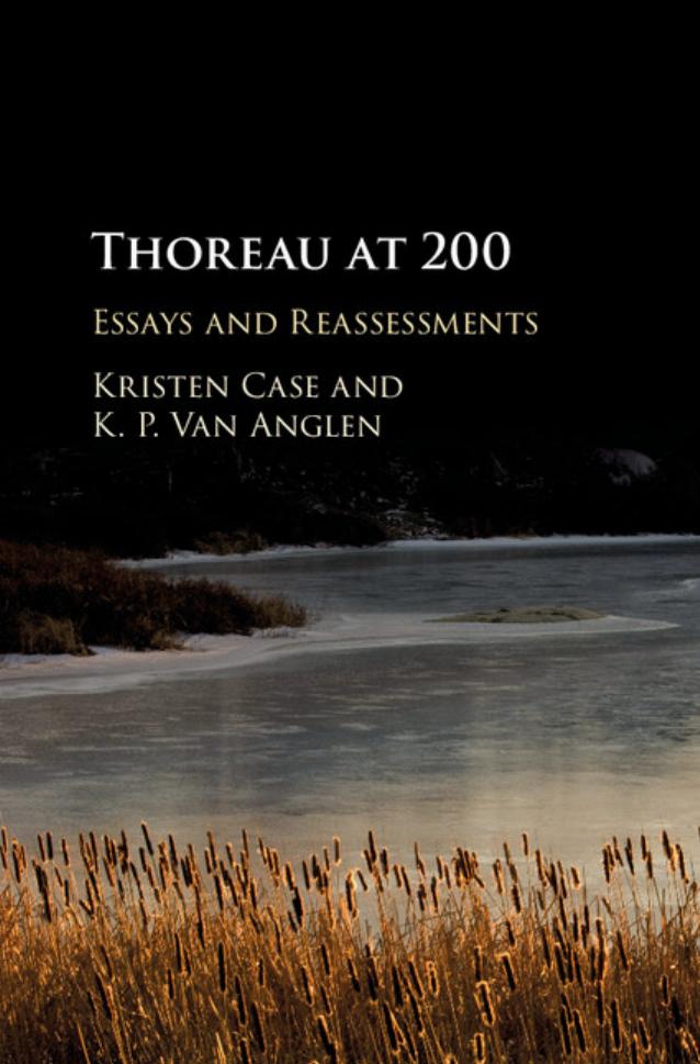 Thoreau At 200 Essays And Reassessments Kevin P Van Anglen