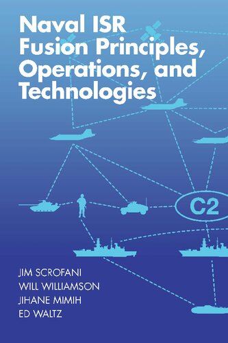 Naval Isr Fusion Principles Operations And Technologies Jim Scrofani