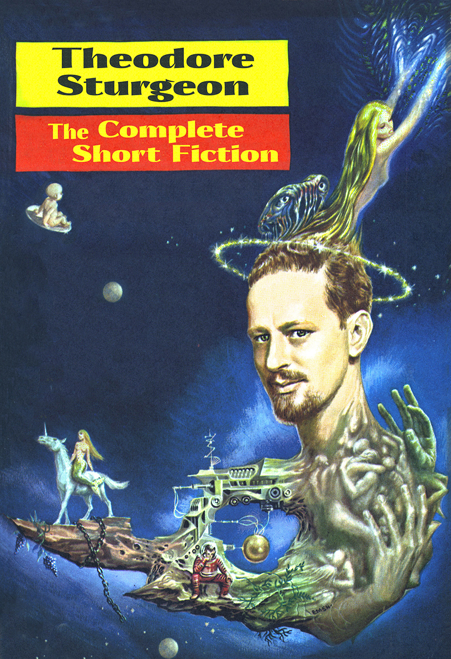 The Complete Short Fiction 2023 Edition Theodore Sturgeon