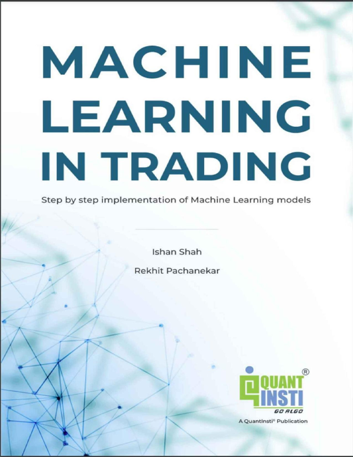 Machine Learning In Trading Step By Step Implementation Of Machine Learning Models Quantitative Learning
