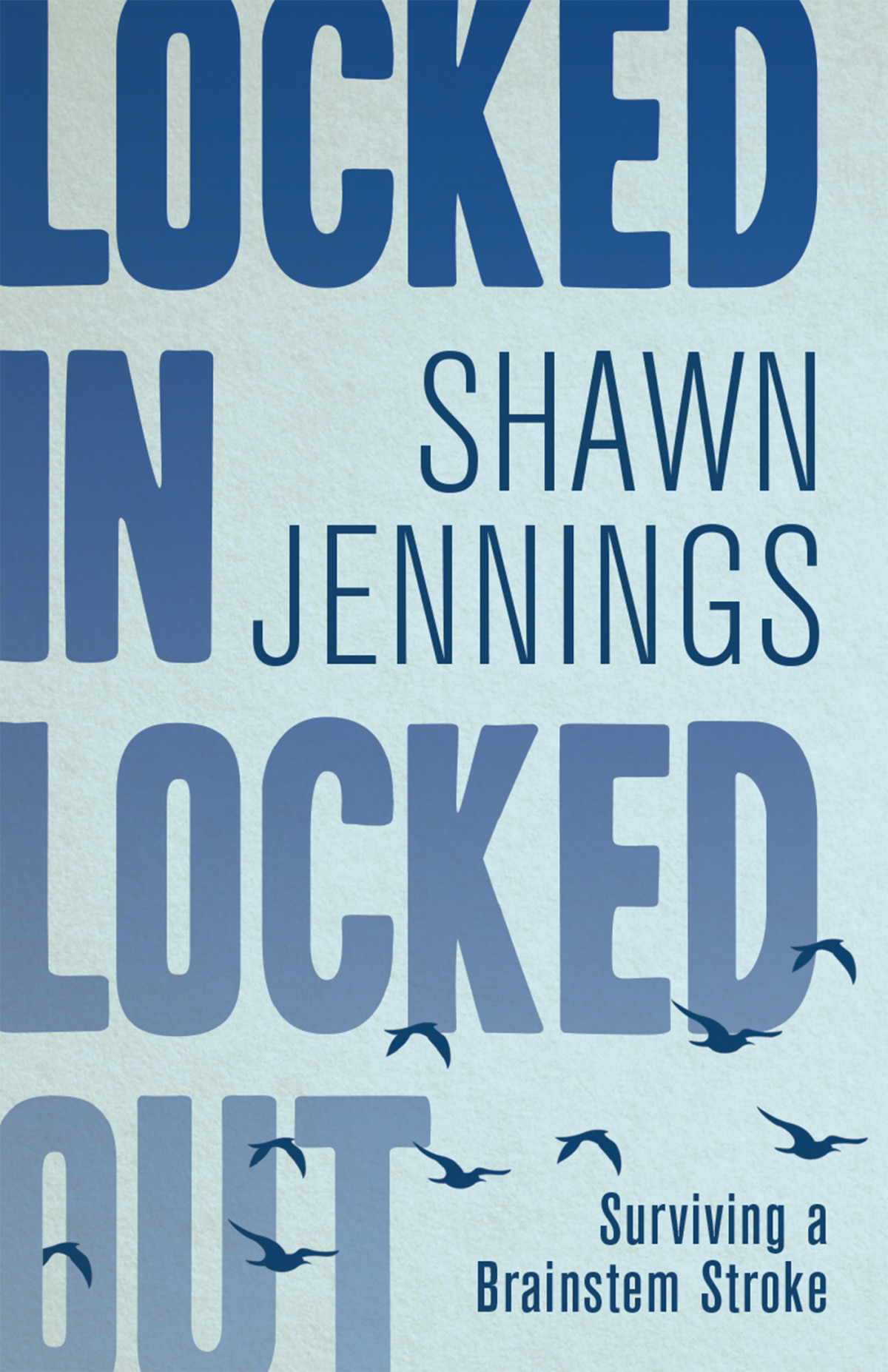 Locked In Locked Out Shawn Jennings