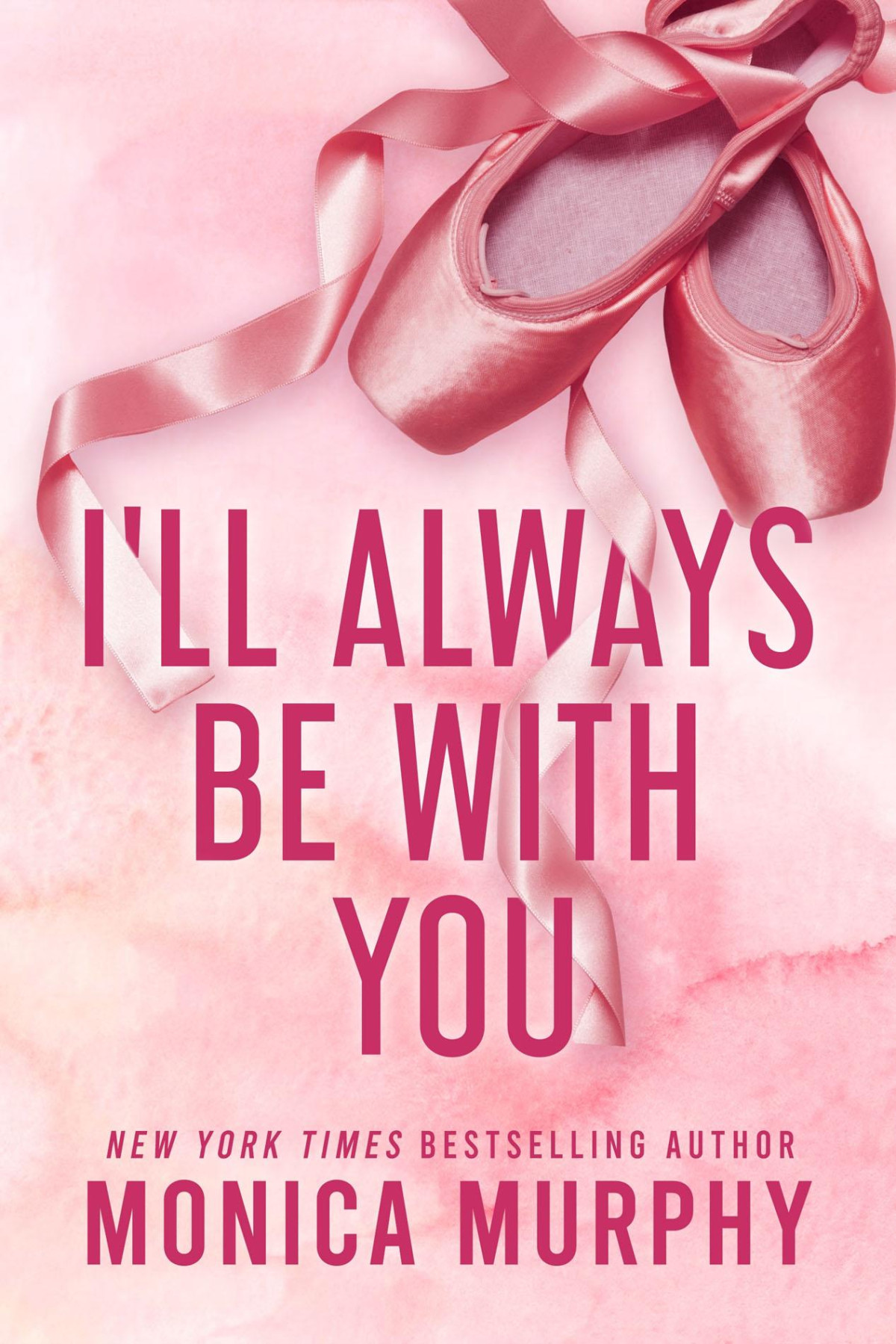 Ill Always Be With You Monica Murphy