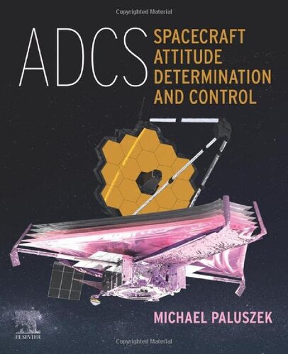 Adcs Spacecraft Attitude Determination And Control 1st Edition Michael Paluszek
