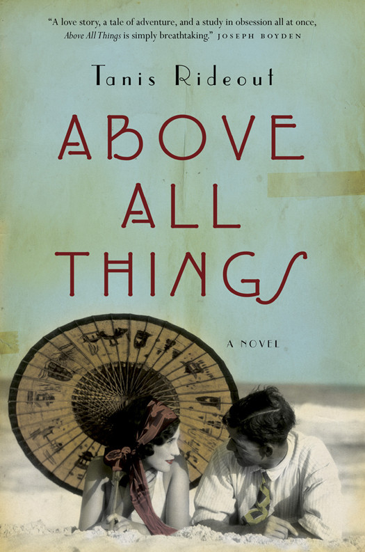 Above All Things Tanis Rideout