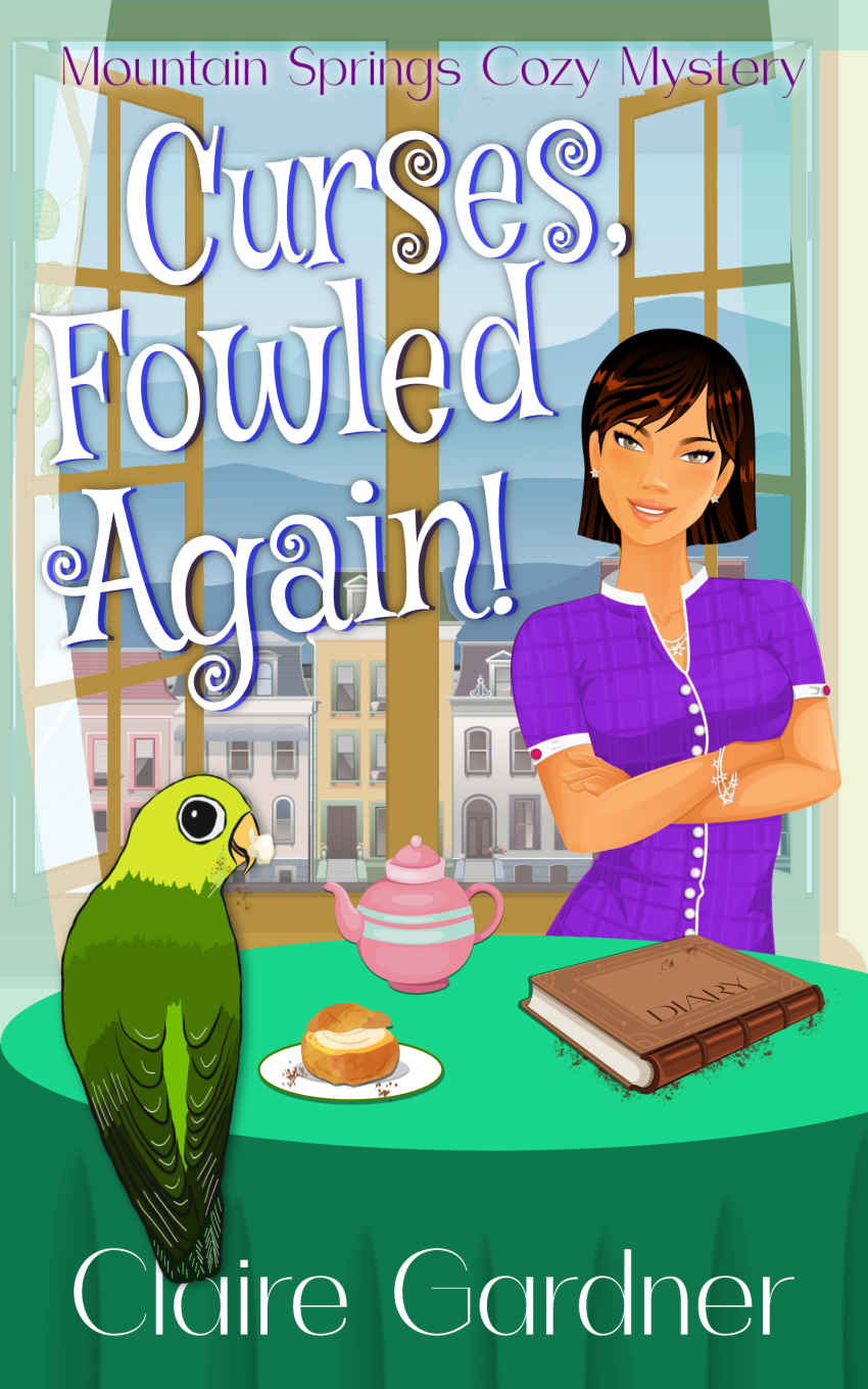 Curses Fowled Again Mountain Springs Cozy Mystery 2 Claire Gardner