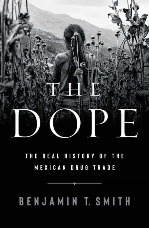 Benjamin T Smith The Dope