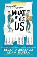 What If Its Us Adam Silvera Becky Albertalli
