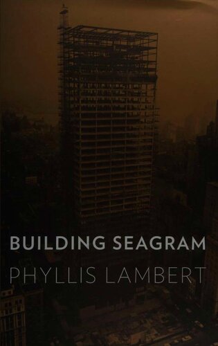 Building Seagram Phyllis Lambert