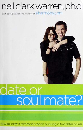 Date Or Soulmate 1st Edition Neil Clark Warren