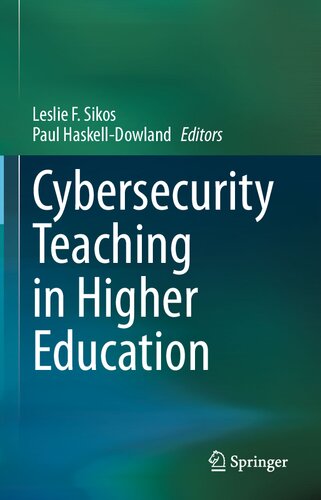Cybersecurity Teaching In Higher Education 1st Ed 2023 Leslie F Sikos