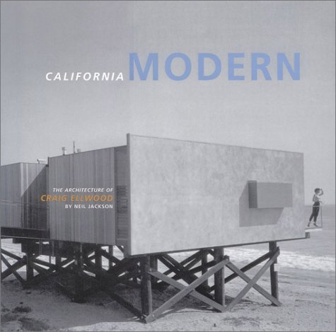 California Modern The Architecture Of Craig Ellwood First Edition Jackson