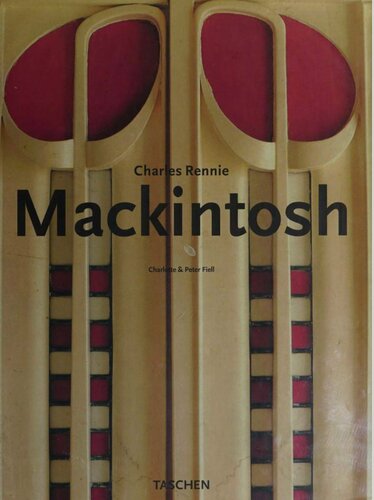 Mackintosh 18681928 Charlotte Fiell Peter Fiell