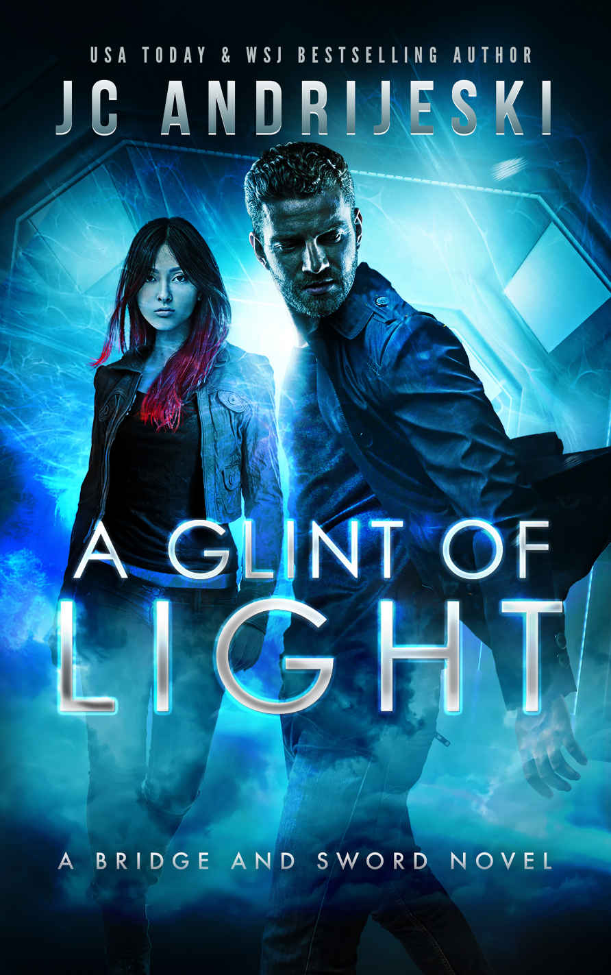 A Glint Of Light A Bridge And Sword Novel Andrijeski Jc