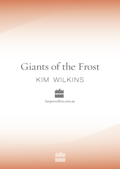Giants Of The Frost Kim Wilkins
