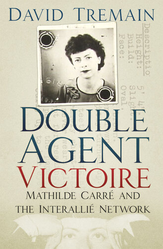 Double Agent Victoire Tremain David