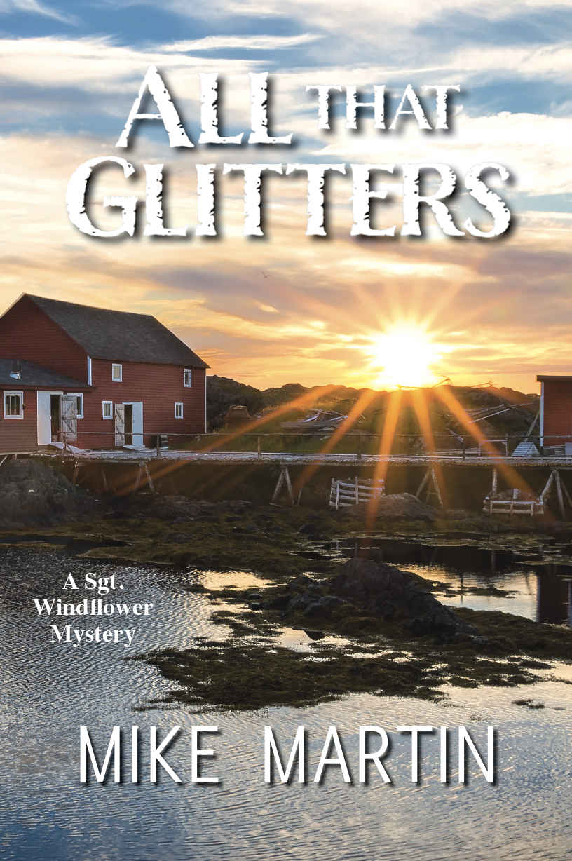 All That Glitters The Sgt Windflower Mystery Series Book 13 Mike Martin