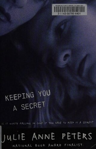 Keeping You A Secret 1st Edition Julie Anne Peters