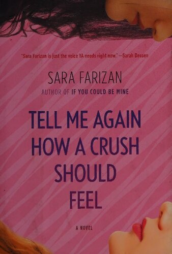 Tell Me Again How A Crush Should Feel Sara Farizan