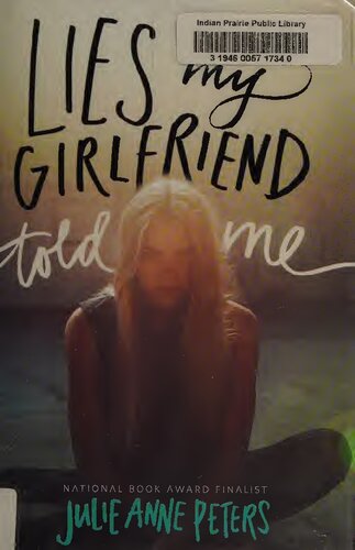 Lies My Girlfriend Told Me Julie Anne Peters