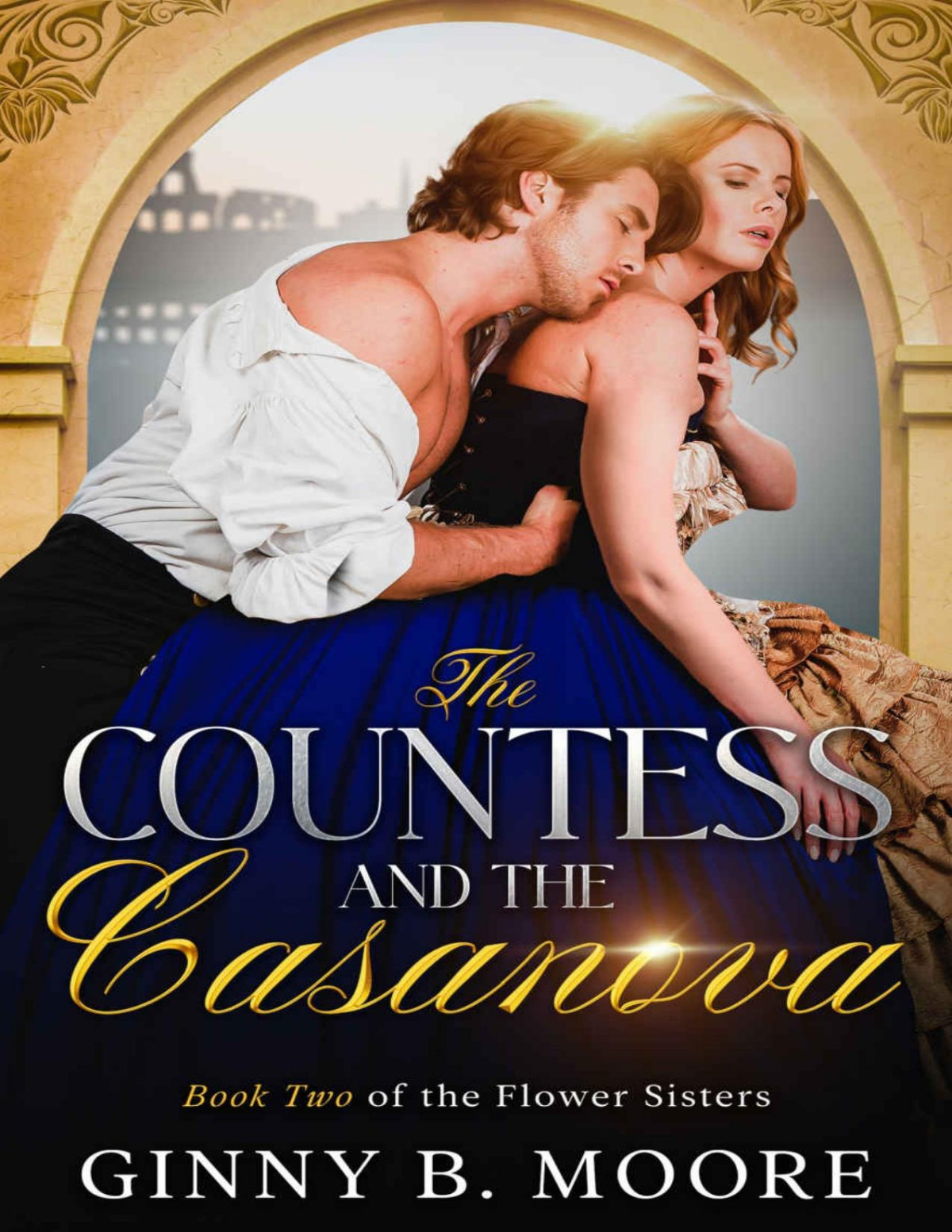 The Countess And The Casanova Ginny B Moore