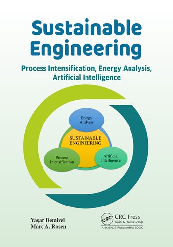 Sustainable Engineering Process Intensification Energy Analysis And Artificial Intelligence 1st Edition Yasar Demirel