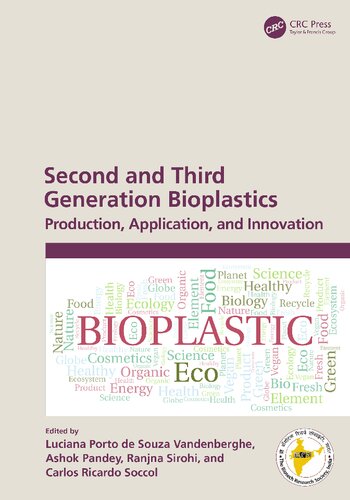 Second And Third Generation Bioplastics Production Application And Innovation 1st Edition Luciana Porto De Souza Vandenberghe Editor