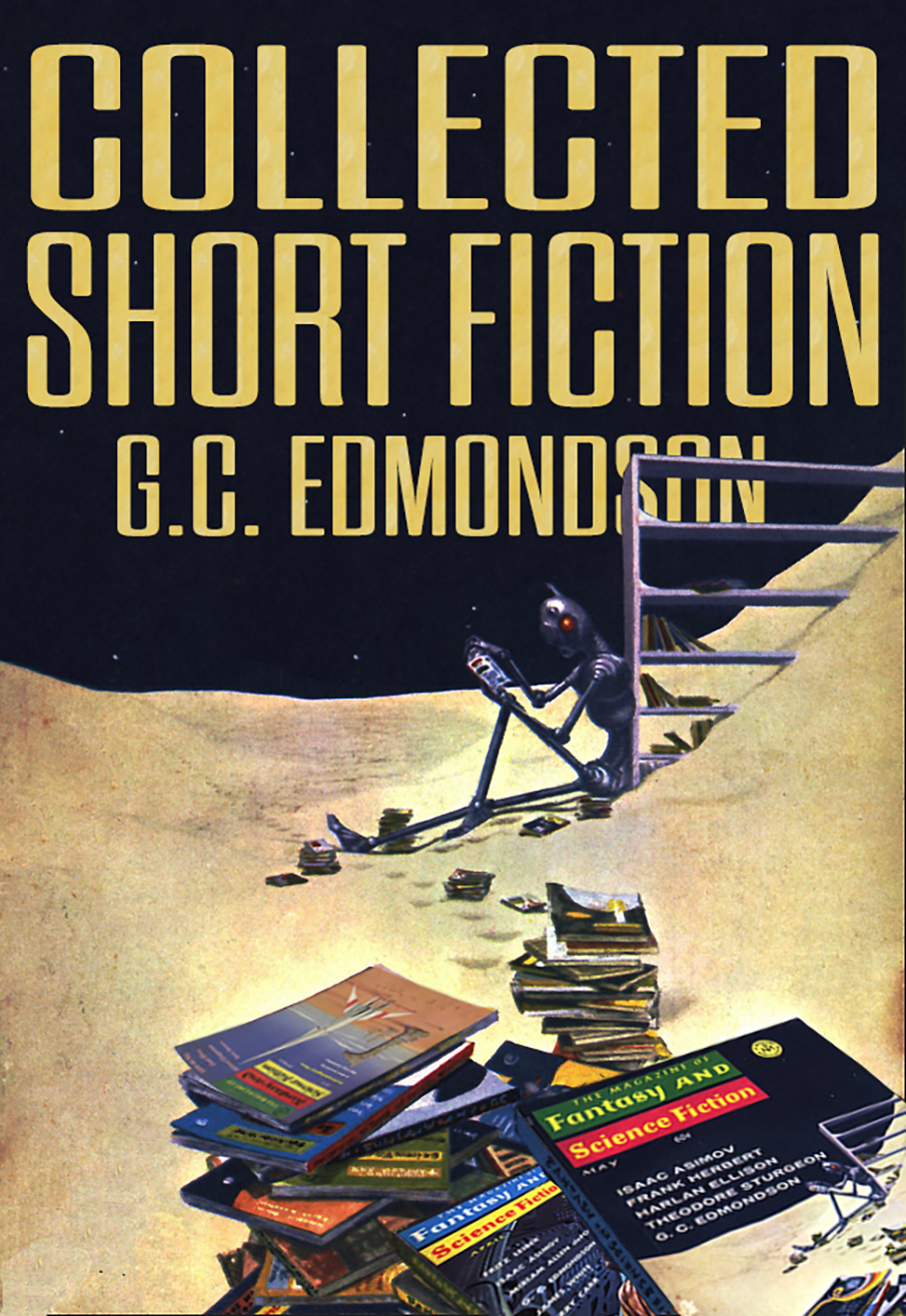 Collected Short Fiction 2023 Edition Gc Edmondson