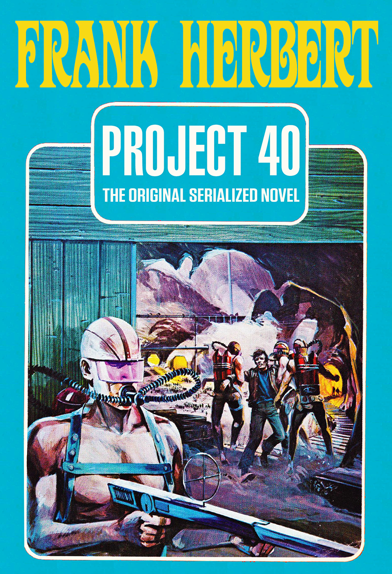 Project 40 The Original Serialized Novel Frank Herbert