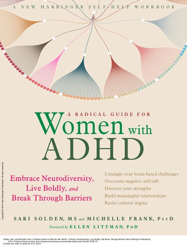 A Radical Guide For Women With Adhd Embrace Neurodiversity Live Boldly And Break Through Barriers 1st Edition Sari Solden