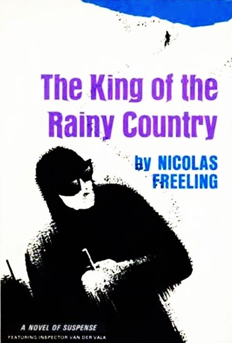 The King Of The Rainy Country Nicolas Freeling