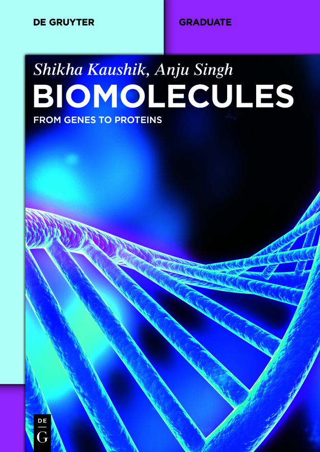 Biomolecules From Genes To Proteins Shikha Kaushik