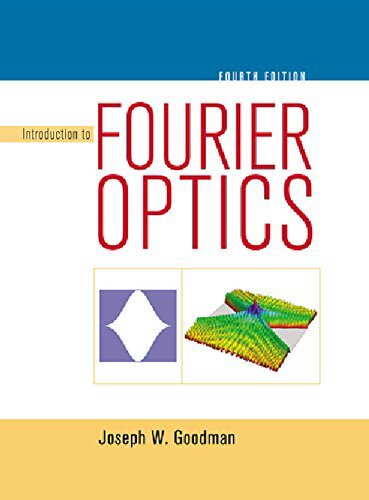 Introduction To Fourier Optics 4th Edition Joseph W Goodman