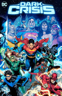 Dark Crisis On Infinite Earths Joshua Williamson Author Daniel Sampere Illustrator