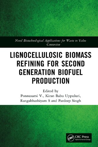 Lignocellulosic Biomass Refining For Second Generation Biofuel Production Ponnusami V