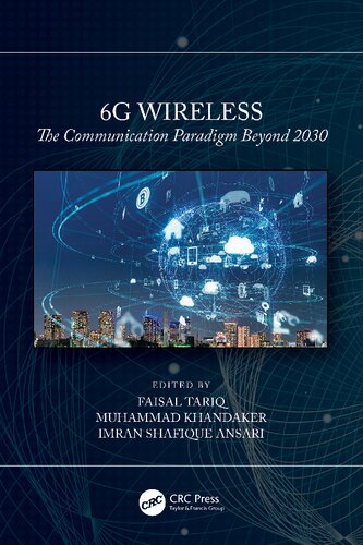6g Wireless The Communication Paradigm Beyond 2030 Faisal Tariq