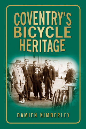 Coventrys Bicycle Heritage Damien Kimberley