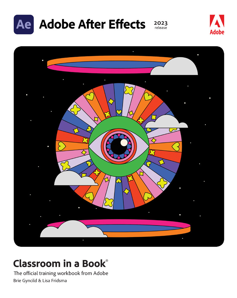 Adobe After Effects Classroom In A Book 2023 Release Brie Gyncild