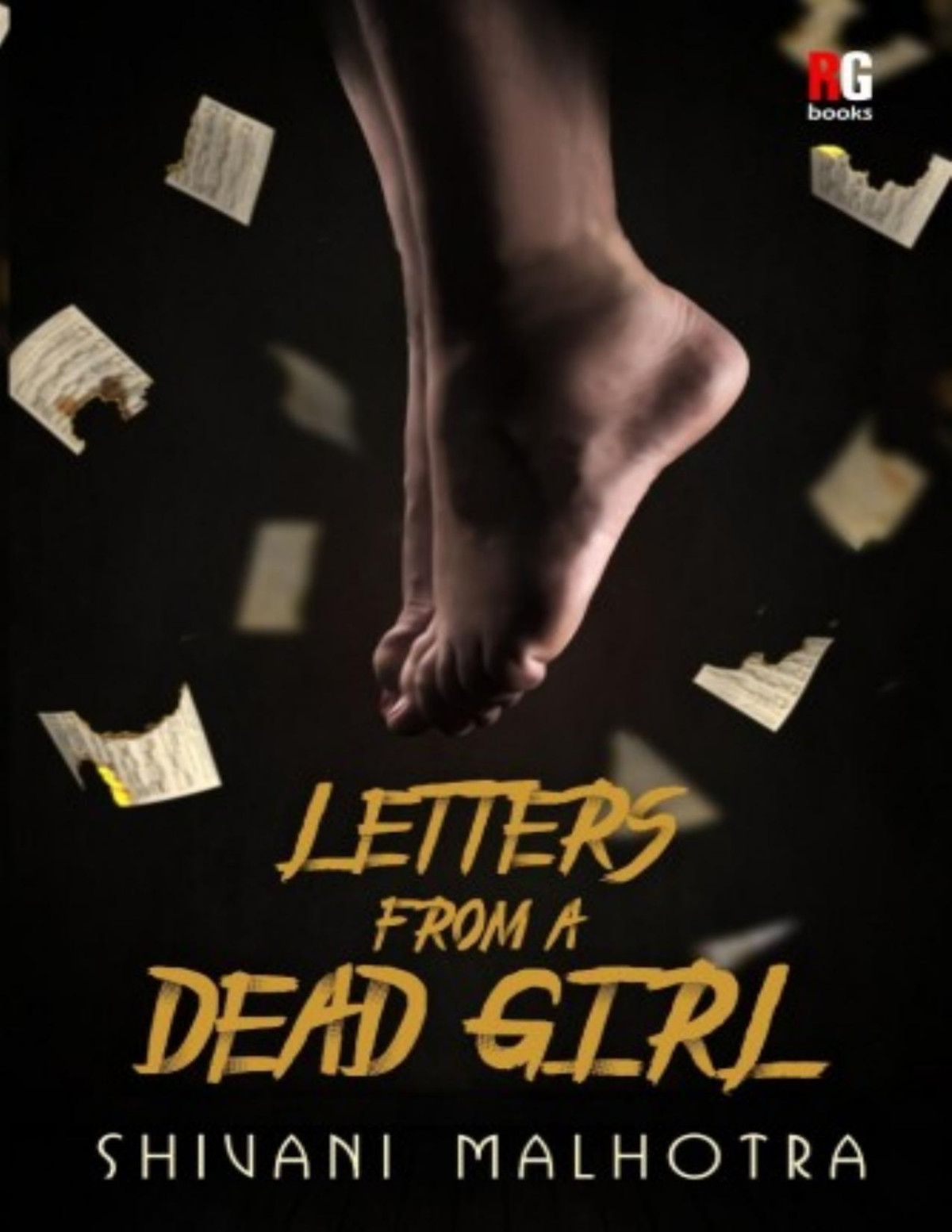 Letters From A Dead Girl Shivani Malhotra