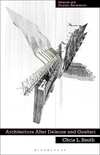 Architecture After Deleuze And Guattari Chris L Smith