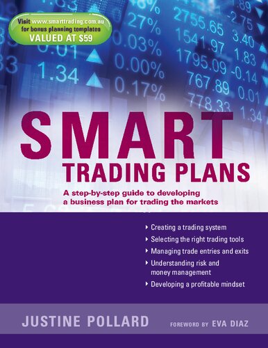 Smart Trading Plans A Stepbystep Guide To Developing A Business Plan For Trading The Markets Justine Pollard