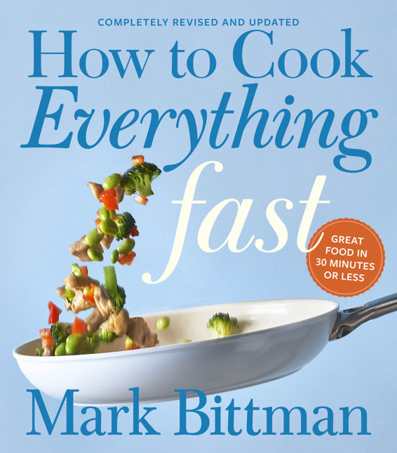 How To Cook Everything Fast Revised Edition Mark Bittman