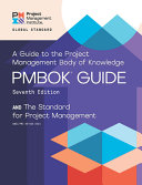 A Guide To The Project Management Body Of Knowledge Pmbokr Guide Seventh Edition Project Management Institute