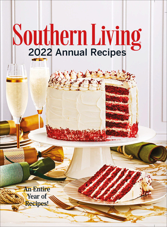 Southern Living 2022 Annual Recipes The Editors Of Southern Living