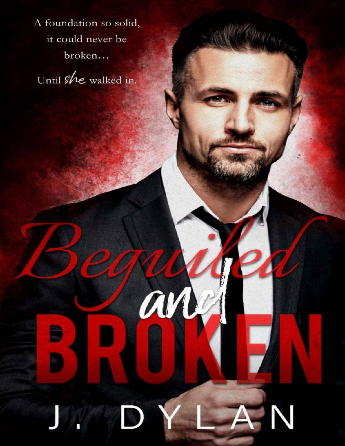 Beguiled And Broken A Stalker Dark Small Town Romance Lynn Falls Series Book 2 J Dylan