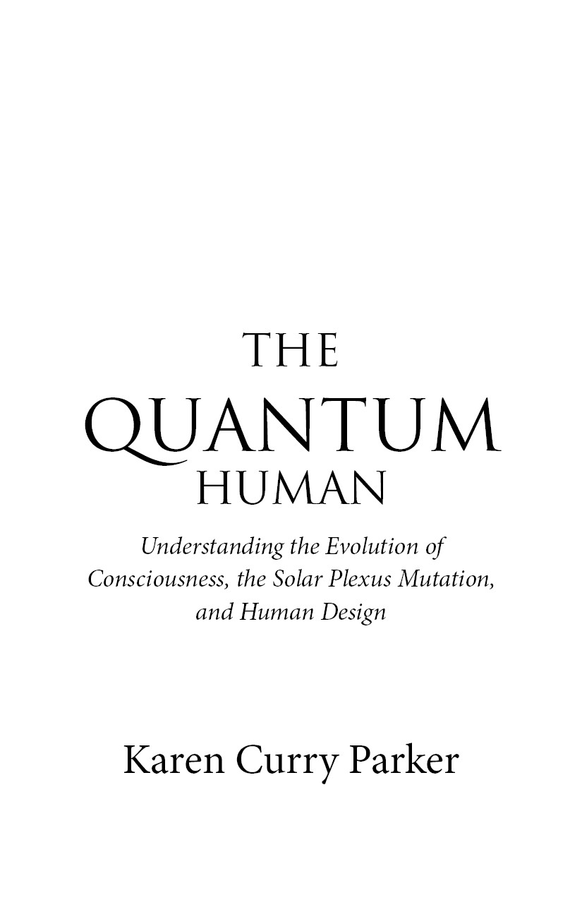 The Quantum Human Karen Curry Parker