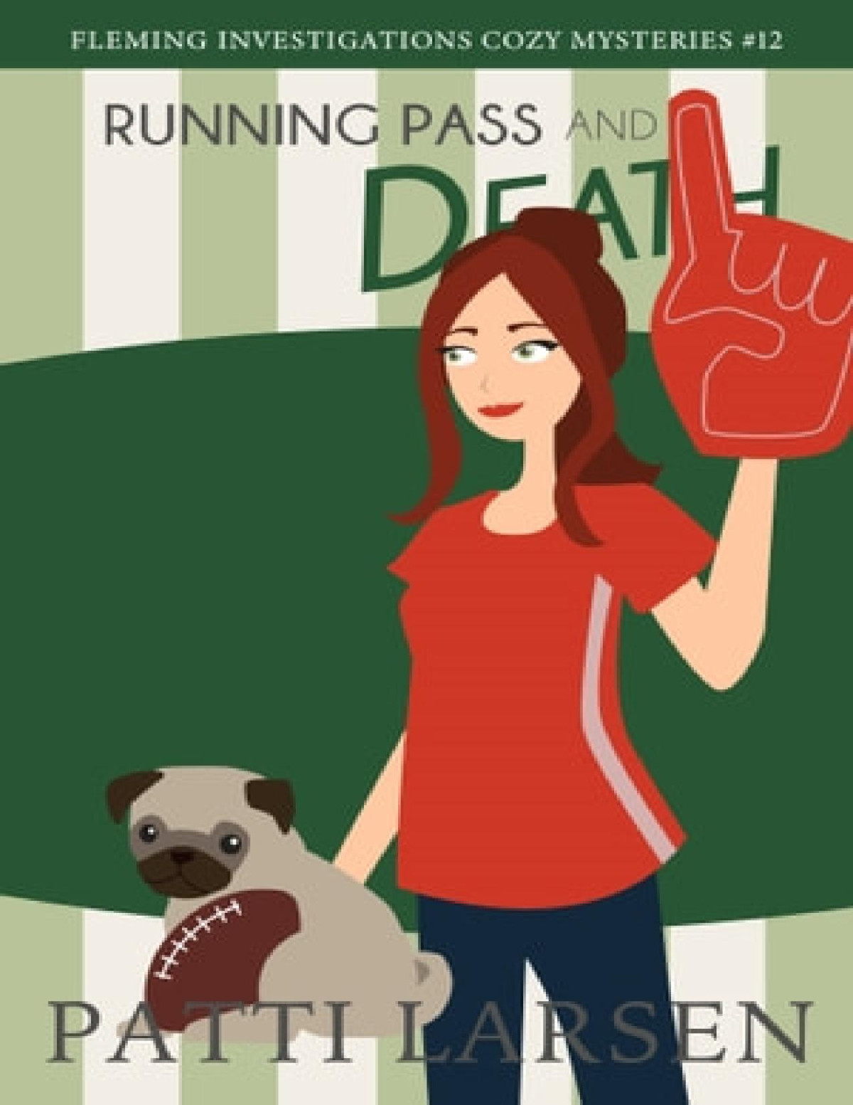 Running Pass And Death Fleming Investigations Cozy Mystery 12 Patti Larsen