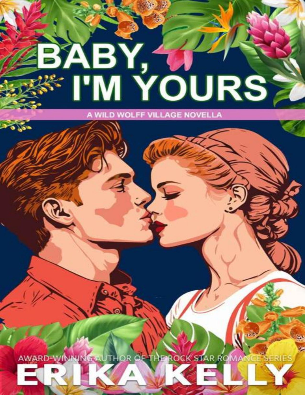 Baby Im Yours The Wild Wolff Village Serial Book 3 Erika Kelly