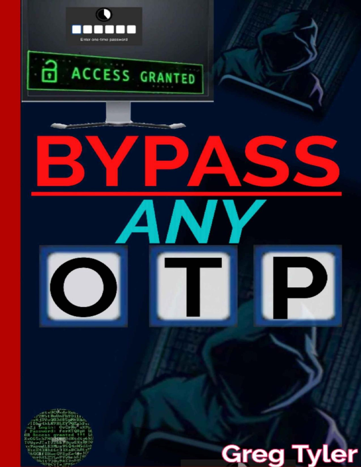 Bypass Any Otp Hackers Pathway To Bypass Any Otp 2fa How To Hack Passwords And Crack Any 2fa Code Like A Ghost Tyler