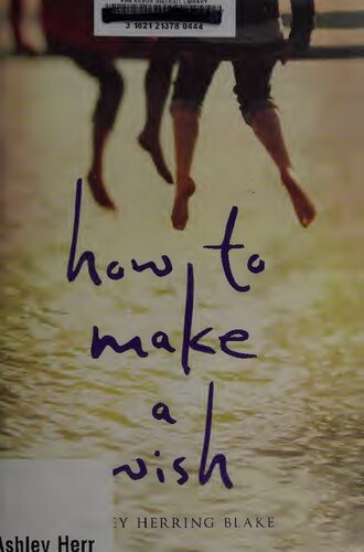 How To Make A Wish Ashley Herring Blake