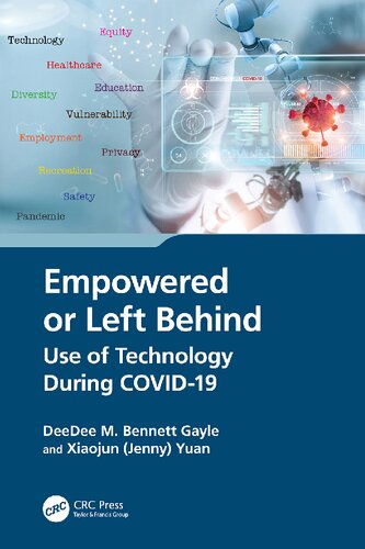 Empowered Or Left Behind Use Of Technology During Covid19 1st Edition Deedee M Bennett Gayle